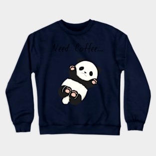 Cute Panda Need Coffee funny Crewneck Sweatshirt